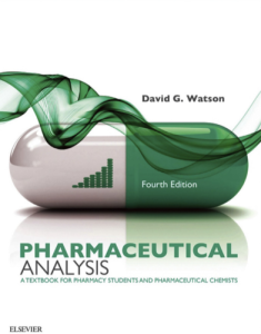Pharmaceutical Analysis A Textbook For Pharmacy Students And Pharmaceutical Chemists Fourth Edition