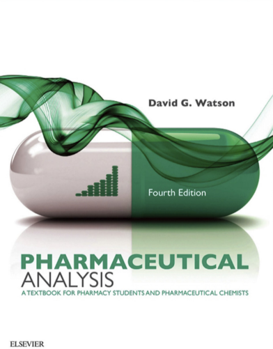 Pharmaceutical Analysis A Textbook For Pharmacy Students And Pharmaceutical Chemists Fourth Edition